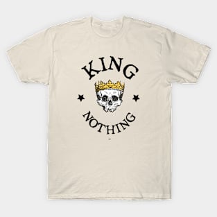 King Nothing T-Shirt